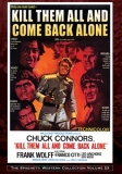 Chuck Connors Frank Wolff Ken Wood Enzo G. Castell Kill Them All & Come Back Alone 