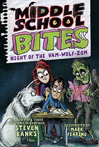 Steven Banks/Middle School Bites@Night of the Vam-Wolf-Zom