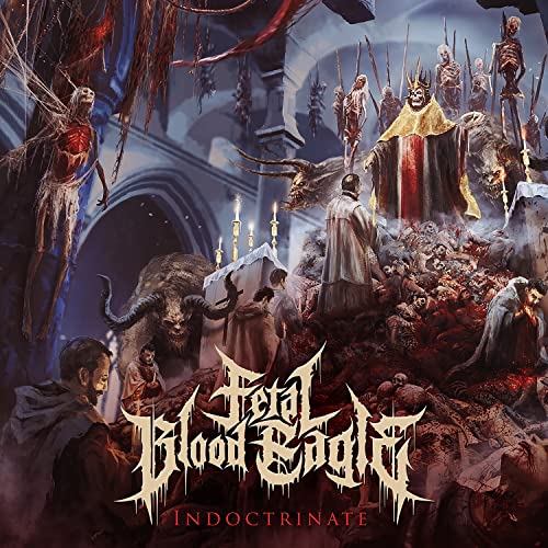 Fetal Blood Eagle/Indoctrinate@Explicit Version@Amped Exclusive