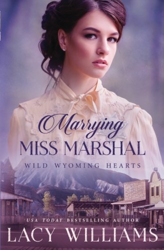 Lacy Williams/Marrying Miss Marshal