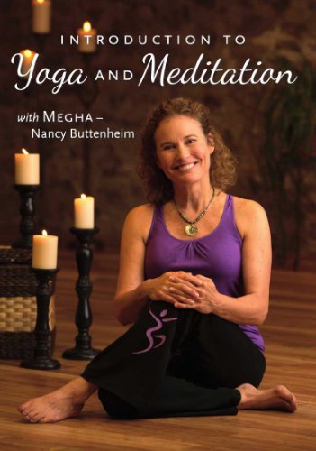 Megha Nancy Buttenheim Trudy Manion Productions Intro To Yoga And Meditation With Megha Nancy Butt 