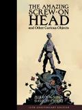 Mike Mignola Amazing Screw On Head (20th Anniversary) Hardcover 