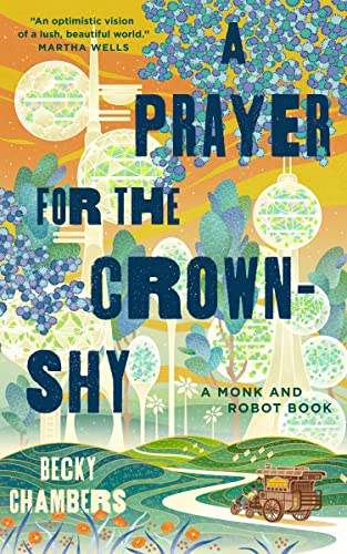 Becky Chambers/A Prayer for the Crown-Shy