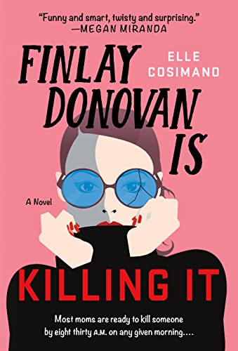 Elle Cosimano/Finlay Donovan Is Killing It