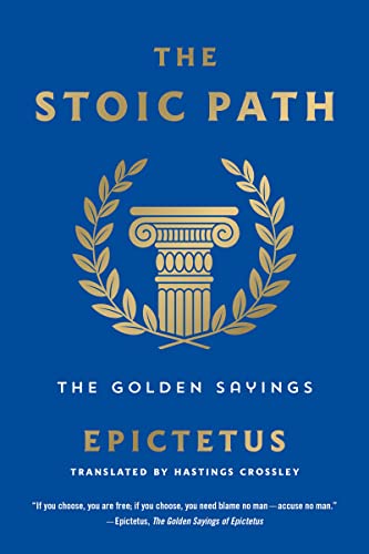 Epictetus/The Stoic Path@The Golden Sayings