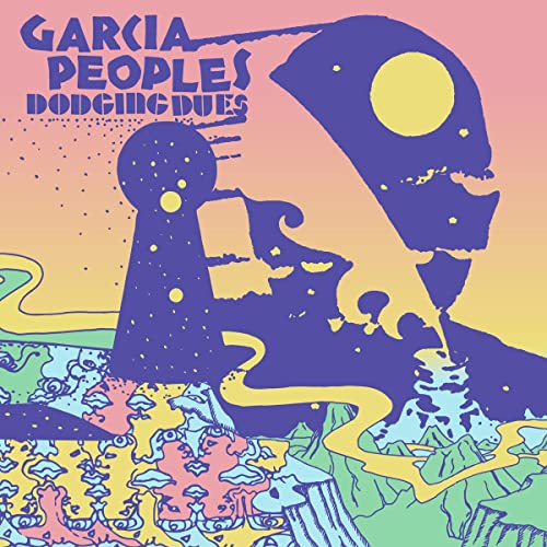 Garcia Peoples/Dodging Dues