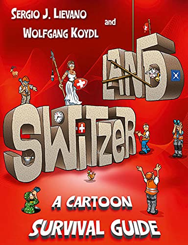 Wolfgang Koydl/Switzerland@ A Cartoon Survival Guide