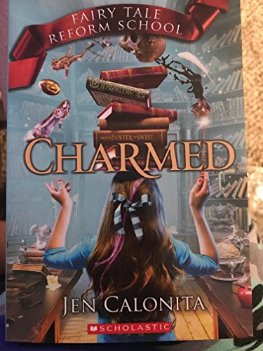 Jen Calonita/Charmed (Fairy Tale Reform School)