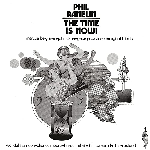 Phil Ranelin The Time Is Now 