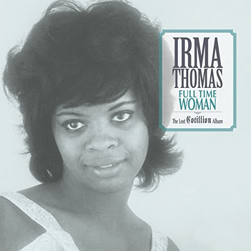 Irma Thomas/Full Time Woman—The Lost Cotillion Album (Light Blue Vinyl)