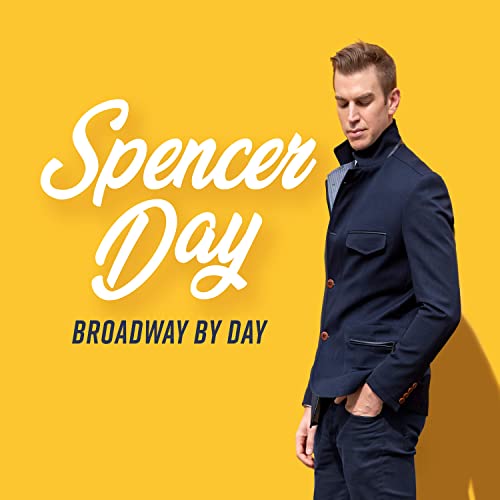Spencer Day/Broadway By Day