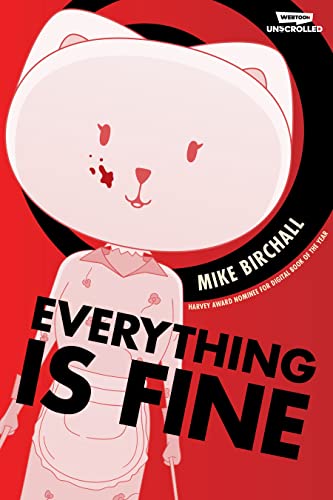 Mike Birchall/Everything Is Fine Volume One@ A Webtoon Unscrolled Graphic Novel