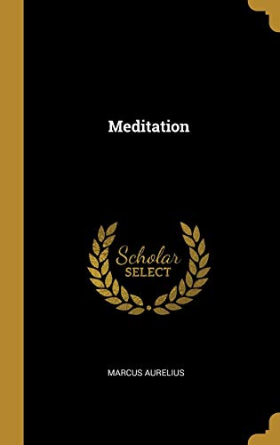 Marcus Aurelius/Meditation