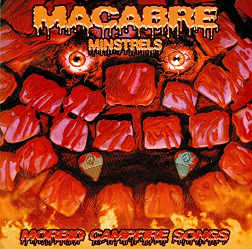 Macabre/Macabre Minstrels: Morbid Campfire Songs (Remastered)
