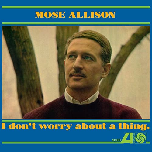 Mose Allison/I Don't Worry About A Thing (GOLD VINYL)