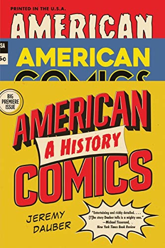 Jeremy Dauber/American Comics@ A History