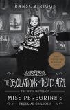 Ransom Riggs The Desolations Of Devil's Acre 