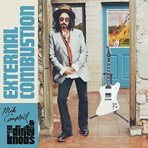 Mike Campbell & The Dirty Knobs External Combustion 