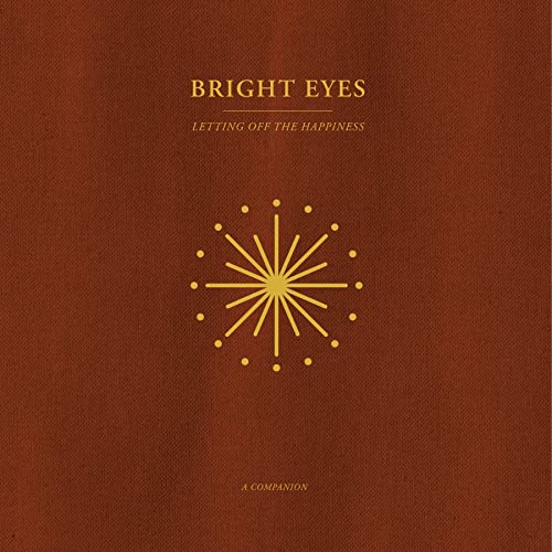 Bright Eyes/Letting Off The Happiness: A Companion@Opaque Gold Vinyl