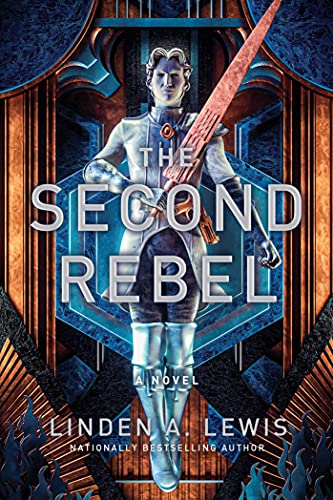 Linden A. Lewis/The Second Rebel (2) (The First Sister Trilogy)