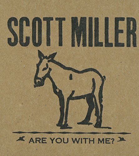 Scott Miller/Are You With Me?@Digipak