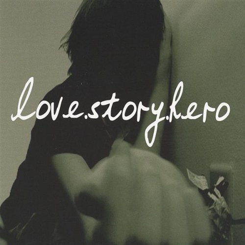 Love Story Hero/Love Story Hero Ep
