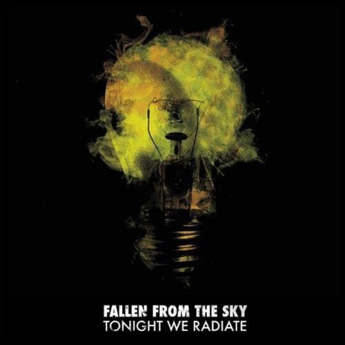 Fallen From The Sky/Tonight We Radiate