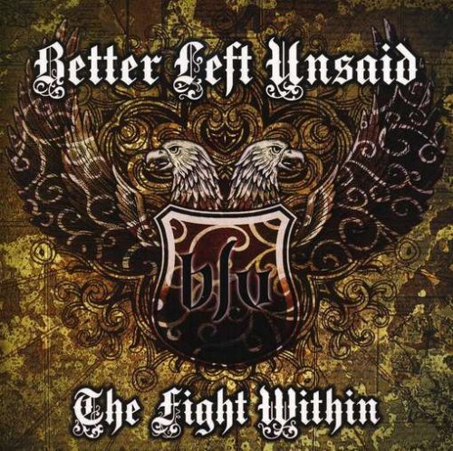 Better Left Unsaid/Fight Within