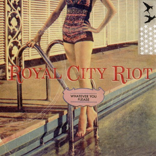 Royal City Riot/Whatever You Please