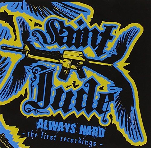 Saint Jude/Always Hard: The First Recordi