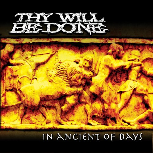 Thy Will Be Done/In Ancient Of Days