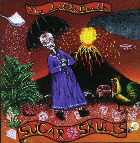 Little Death/Sugar Skulls@Import-Gbr