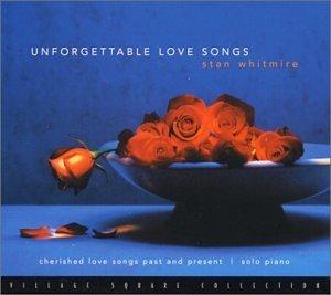 Stan Whitmire Unforgettable Love Songs 