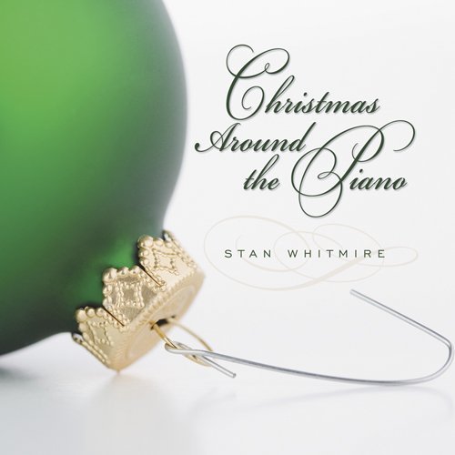 Stan Whitmire/Christmas Around The Piano