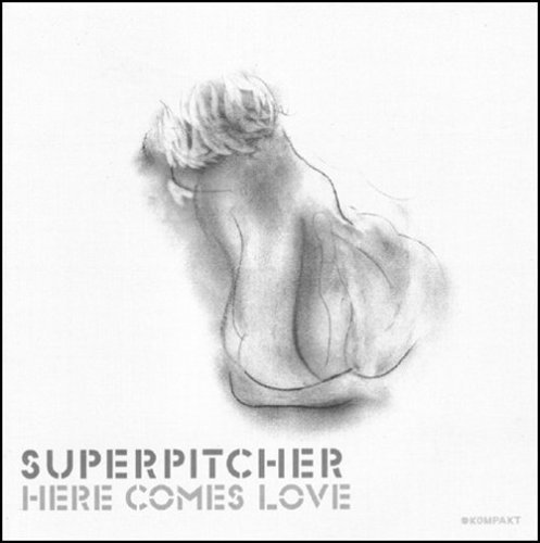 Superpitcher/Here Comes Love