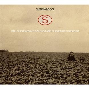 Sleepingdog/With Our Heads In The Clouds &