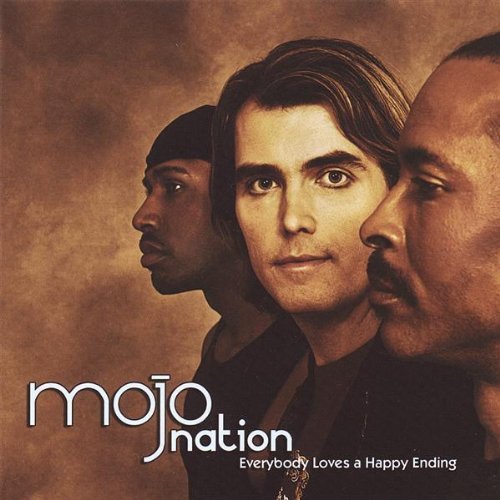 Mojo Nation/Everybody Loves A Happy Ending