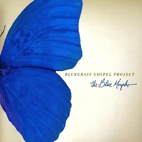 Bluegrass Gospel Project/Blue Morpho