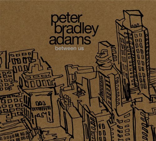 Peter Bradley Adams/Between Us