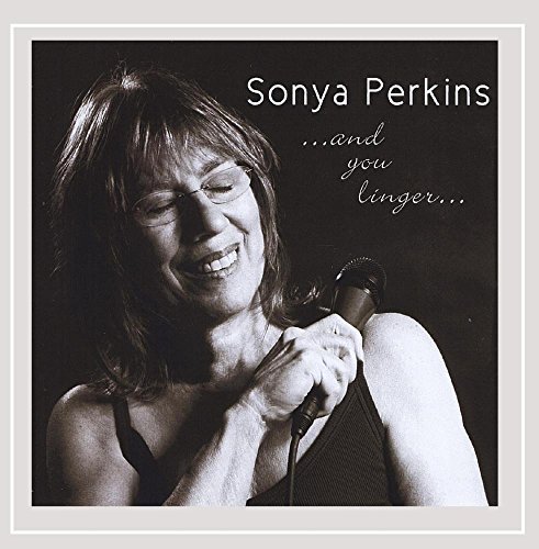 Sonya Perkins/And You Linger