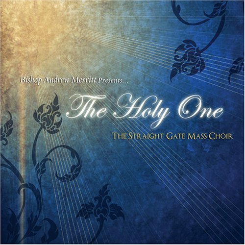 Straight Gate Mass Choir/Holy One
