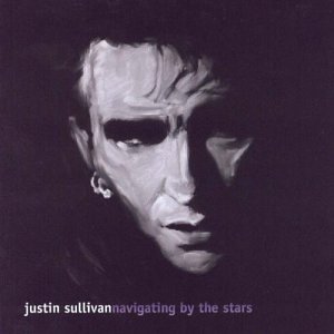 Justin Sullivan/Navigating By The Stars