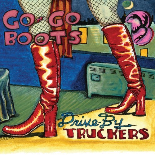 Drive-By Truckers/Go-Go Boots@2 Lp
