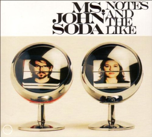 Ms John Soda/Notes & The Like