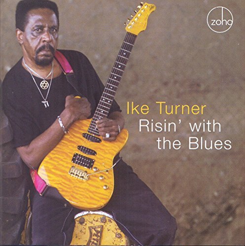 Ike Turner/Risin' With The Blues