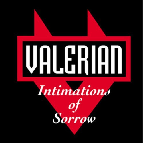 Valerian/Intimations Of Sorrow