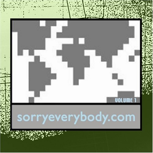 Sorryeverybody.Com/Vol. 1-Sorryeverybody.Com