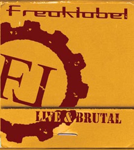 Freaklabel/Live & Brutal