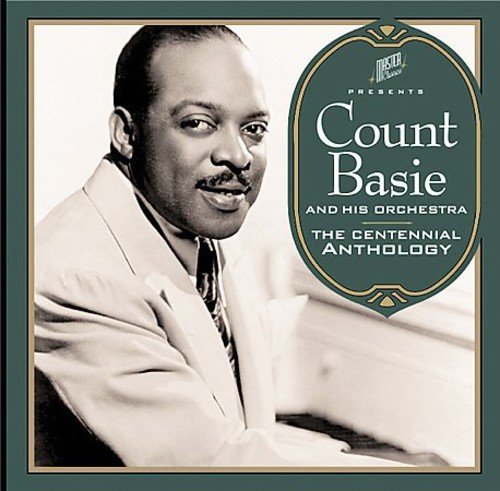 Count & His Orchestra Basie/Centennial Anthology