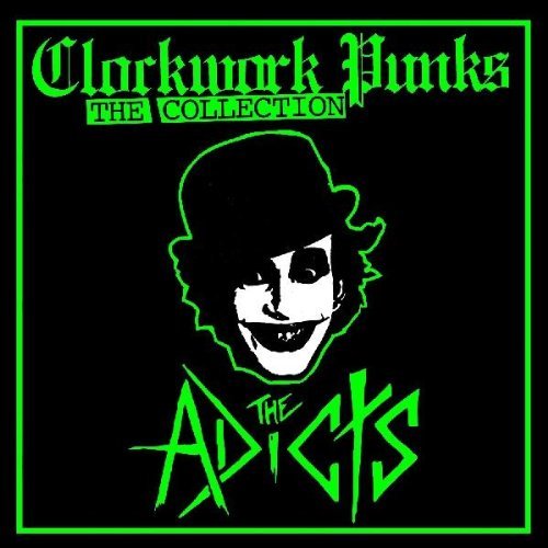 Adicts/Clockwork Punks-Collection